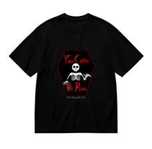 Load image into Gallery viewer, A coffin shaped graphic with red lettering reading, Your Coffin or Mine' in pink and a skeleton.